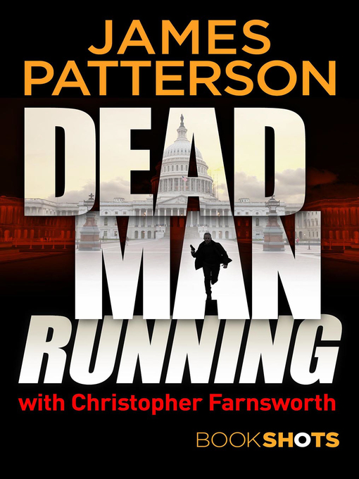 Title details for Dead Man Running by James Patterson - Wait list
